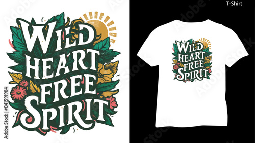 Wild Heart Free Spirit Concept T Shirt Vector Design