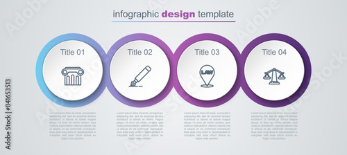 Set line Law pillar, Fountain pen nib, Location law and Scales of justice. Business infographic template. Vector