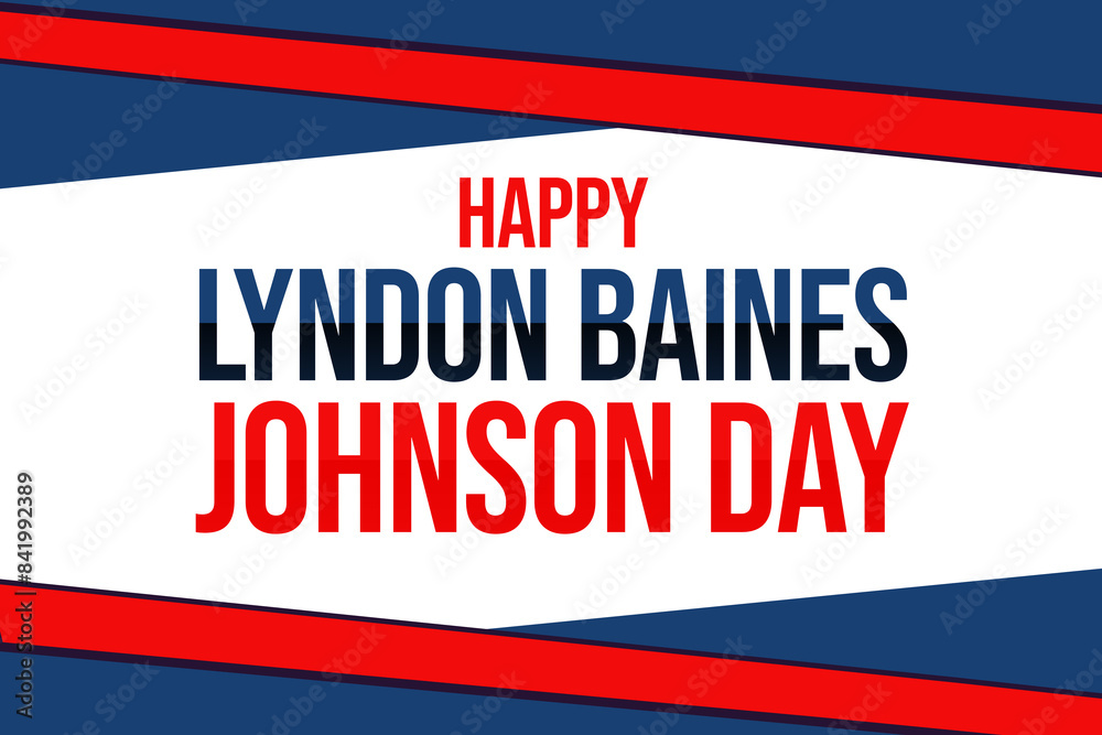 Fototapeta premium Happy Lyndon Baines Johnson Day wallpaper Stylish Text With Usa Flag color typography illustration