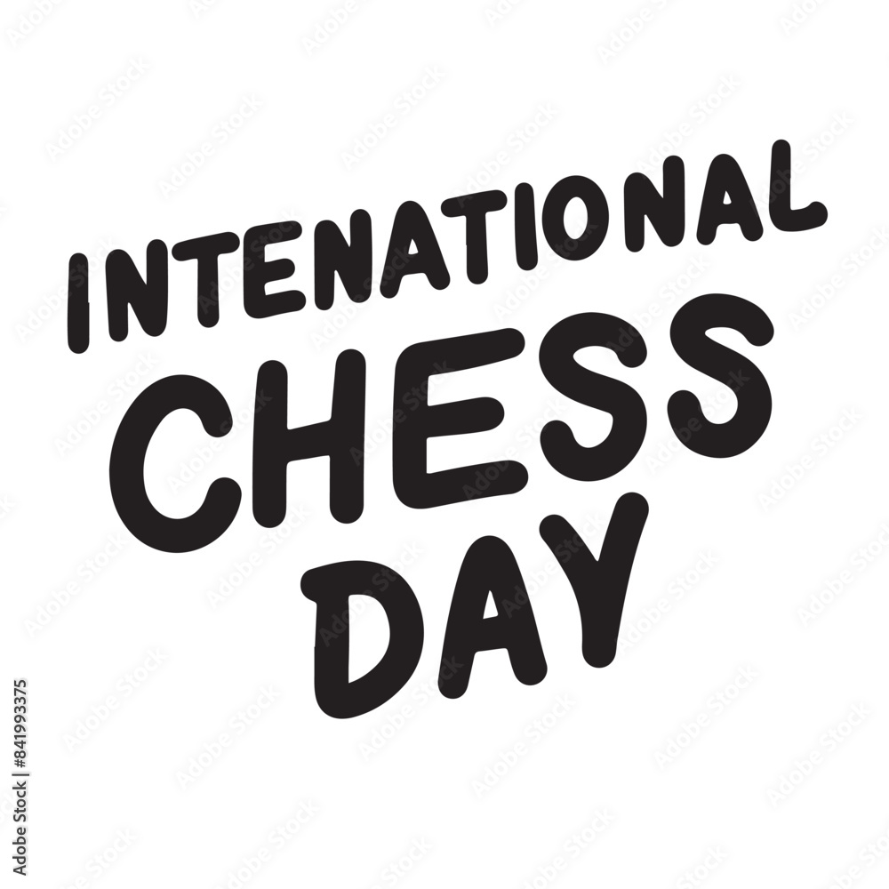 Fototapeta premium International Chess Day text banner lettering black. Hand drawn vector art.