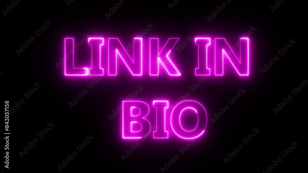 Glowing and flickering neon LINK IN BIO sign in pink on black. Written in capital letters and a variety of motion and brightness. Glowing and flickering neon LINK IN BIO sign in pink on black. Written in capital letters and a variety of motion and brightness.