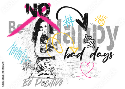 be happy be positive slogan, graffiti slogan print with neon spray, t shirt graphics print vector illustration design, Urban typography hipster street art for graphic t- shirt and other. eps8