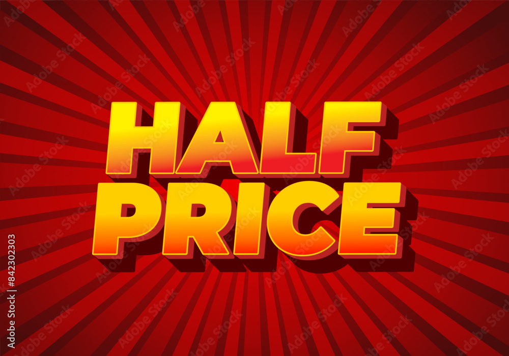 Half price. Text effect with good colors, 3D style Half price. Text effect with good colors, 3D style