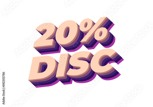 20 percent discount. Text effect in 3D look and good colors