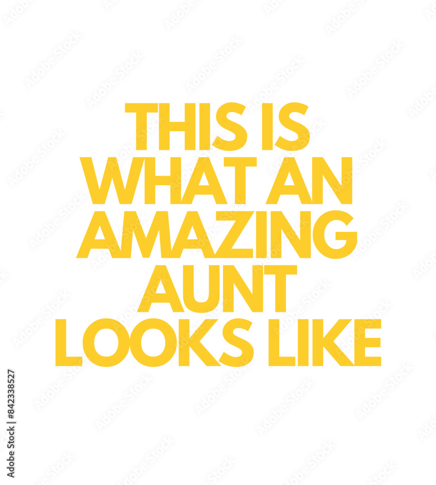 T Shirt Design This is what an amazing aunt looks like T Shirt Design This is what an amazing aunt looks like