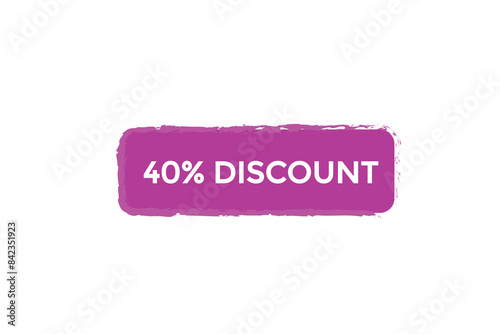 
sale vector tag 40% discount template badges.  20, 10, 30, special, price, offer 90, 60, 80, with percent promotion illustration off shop now 40% discount banner design up to, discount,
