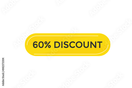 sale vector tag 60% discount template badges.  20, 10, 30, special, price, offer 90, 60, 80, with percent promotion illustration off shop now 60% discount banner design up to, discount,

