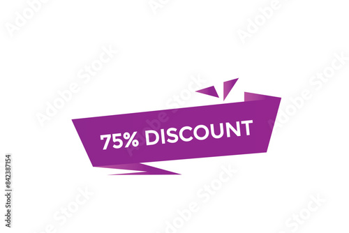 sale vector tag 75% discount template badges.  20, 10, 30, special, price, offer 90, 60, 80, with percent promotion illustration off shop now 75% discount banner design up to, discount,