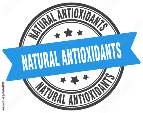 natural antioxidants stamp. natural antioxidants label on transparent background. round sign