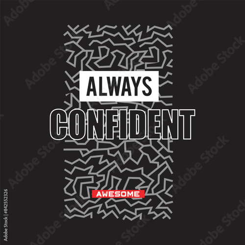 Wallpaper Mural always confident design typography vector illustration Torontodigital.ca