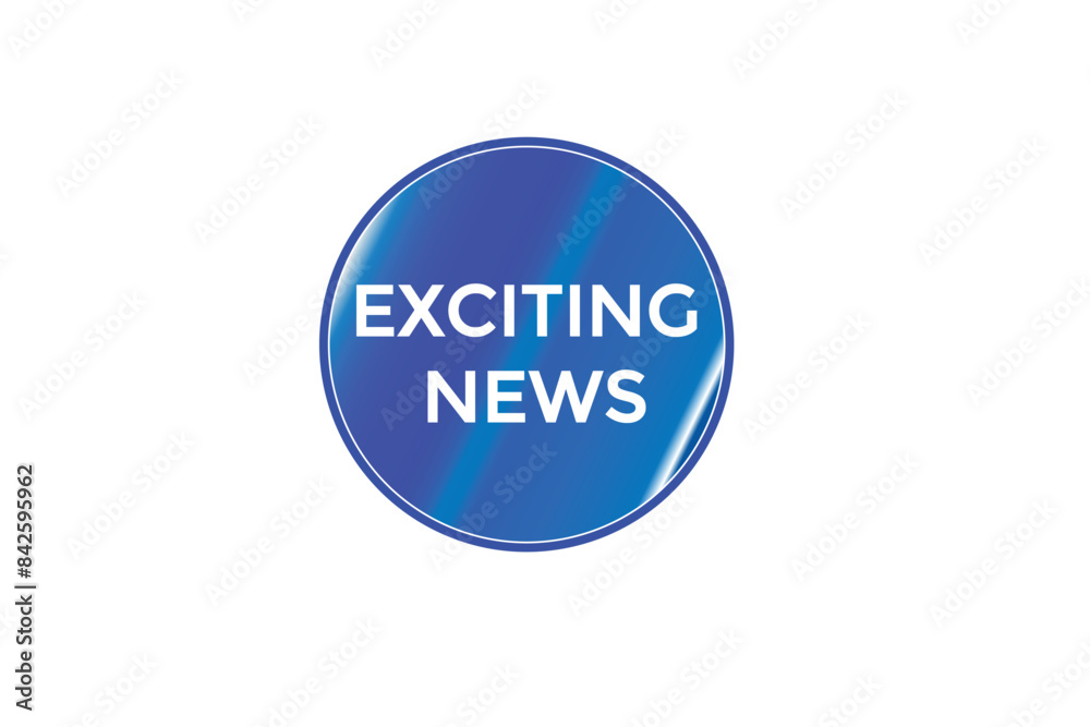 website, exciting news, offer, button, learn stay, tuned, level, sign, speech, bubble banner, modern, symbol, click. website, exciting news, offer, button, learn stay, tuned, level, sign, speech, bubble banner, modern, symbol, click.