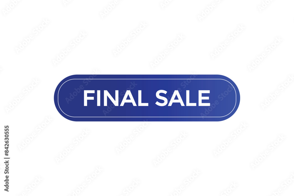 website, final sale, offer, button, learn stay, tuned, level, sign, speech, bubble banner, modern, symbol, click. website, final sale, offer, button, learn stay, tuned, level, sign, speech, bubble banner, modern, symbol, click.