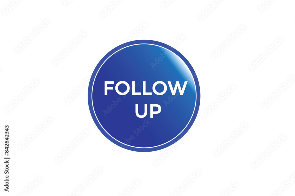 website, follow up, offer, button, learn stay, tuned, level, sign, speech, bubble banner, modern, symbol, click. website, follow up, offer, button, learn stay, tuned, level, sign, speech, bubble banner, modern, symbol, click.