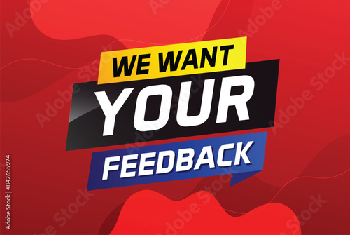 We want your feedback speech word concept vector illustration 3d style for use landing page, template, ui, web, mobile app, poster, banner, flyer, background, Loudspeaker, label We