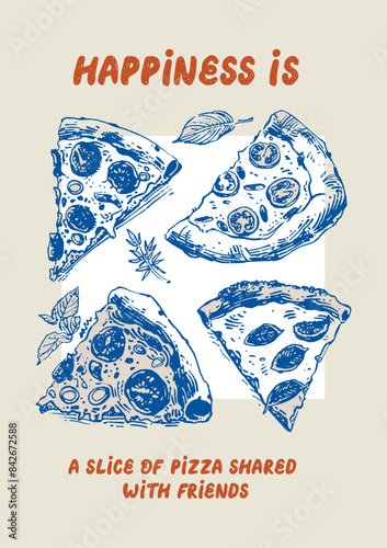 Delicious slices of pizza. Vector poster on the theme of Dolce vita, sweet life hand-drawn drawings with interesting, inspiring phrases for the comfort of your home