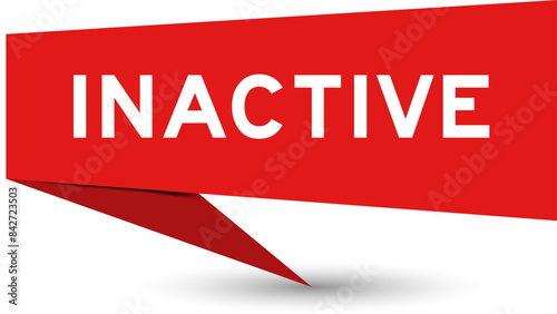 Red color speech banner with word inactive on white background