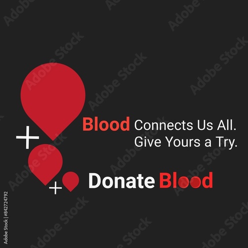 Blood Connects Us All Give Yours a Try, Digital Art for a Cause, World Blood Donor Day, this is a vibrant illustration encourages everyone to consider becoming a donor 