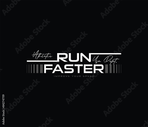 Run faster typography slogan abstract design for print t shirt and others 