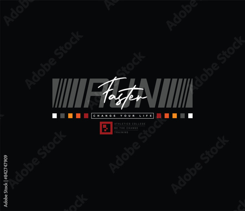 Run faster slogan vector for tshirt prints posters wall art and more