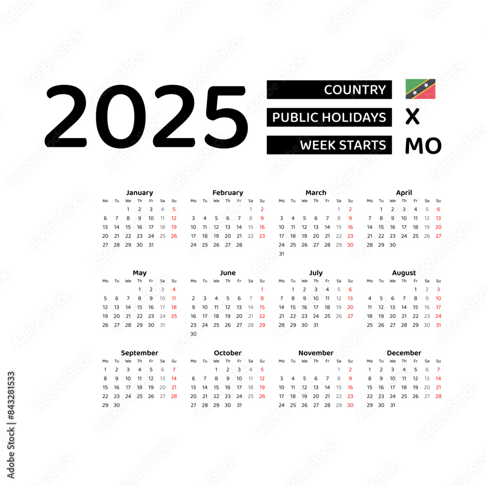 Saint Kitts and Nevis Calendar 2025. Week starts from Monday. Vector graphic design. English language. Saint Kitts and Nevis Calendar 2025. Week starts from Monday. Vector graphic design. English language.