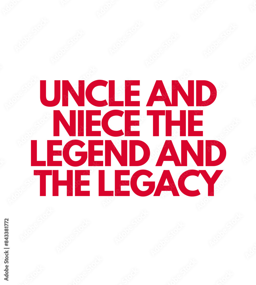Uncle and Niece the legend and the legacy T Shirt Design Uncle and Niece the legend and the legacy T Shirt Design