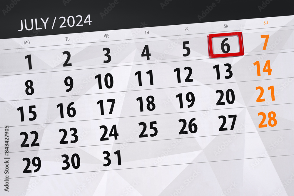 Obraz premium Calendar 2024, deadline, day, month, page, organizer, date, July, saturday, number 6