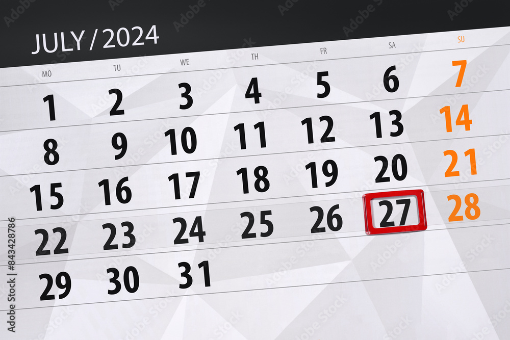 Obraz premium Calendar 2024, deadline, day, month, page, organizer, date, July, saturday, number 27