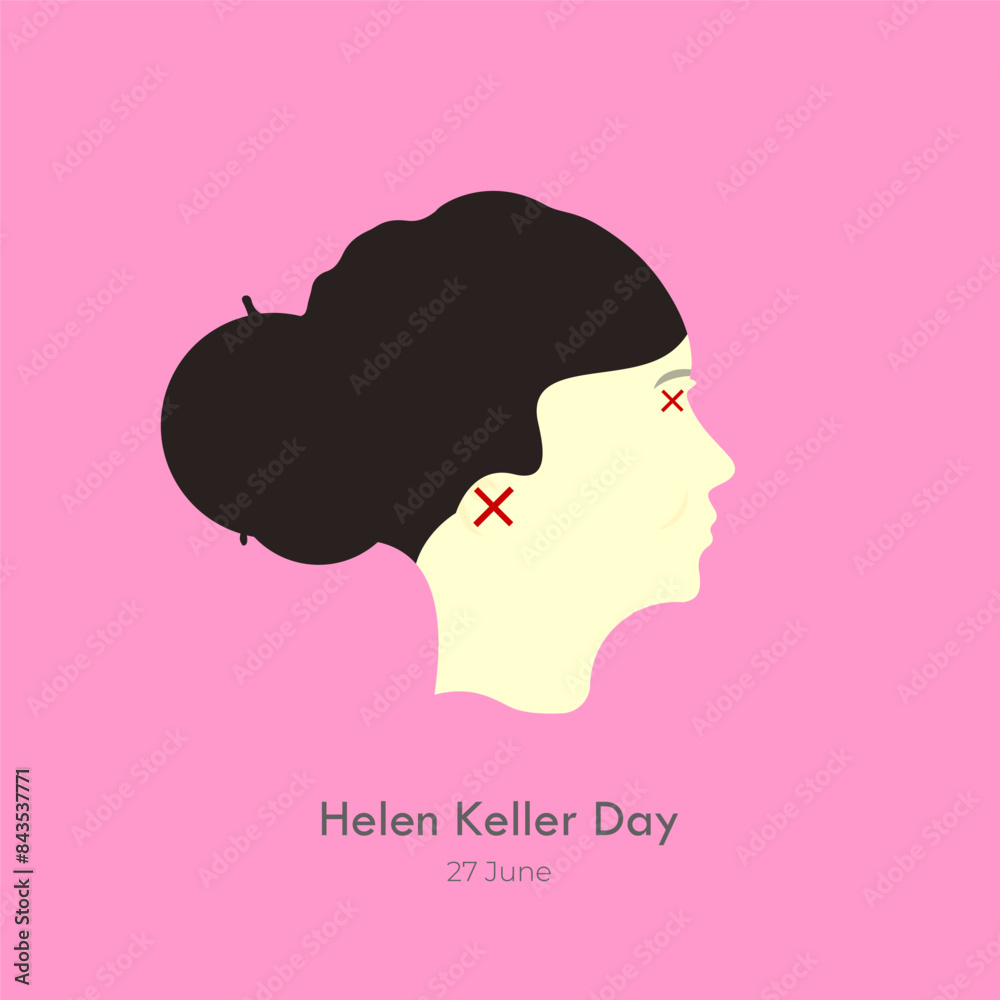 Helen Keller Day vector, illustration. Helen Keller Deaf Blind Awareness Week background template. Helen Keller Day vector, illustration. Helen Keller Deaf Blind Awareness Week background template.
