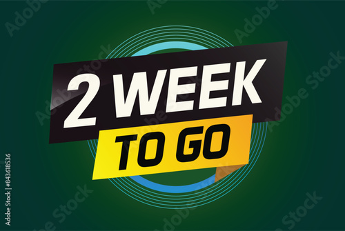 2 week to go word concept vector illustration and 3d style for use landing page, template, ui, web, mobile app, poster, banner, flyer, background, gift card, coupon

