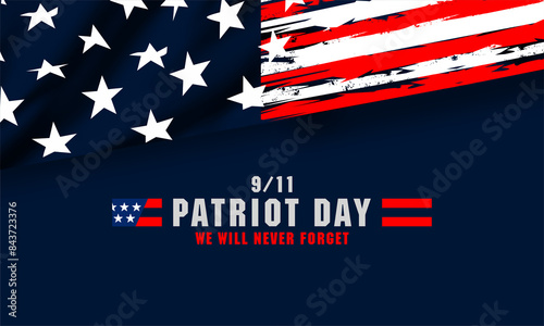 Patriot day, september 11 background, we will never forget, united states flag posters, vector illustration