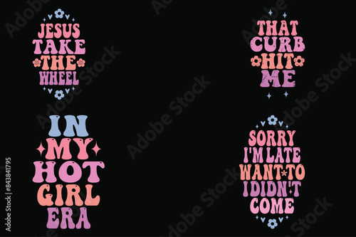 Jesus Take the Wheel, That Curb Hit Me, in my Hot Girl era , Sorry I'm Late I Didn't Want To Come retro wavy keychain designs
