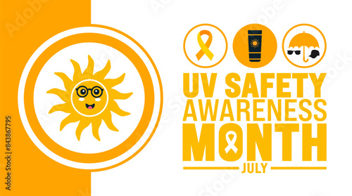 July is UV Safety Awareness Month background template with sun picture. Holiday concept. use to background, banner, placard, card, and poster design template with text inscription and standard color.