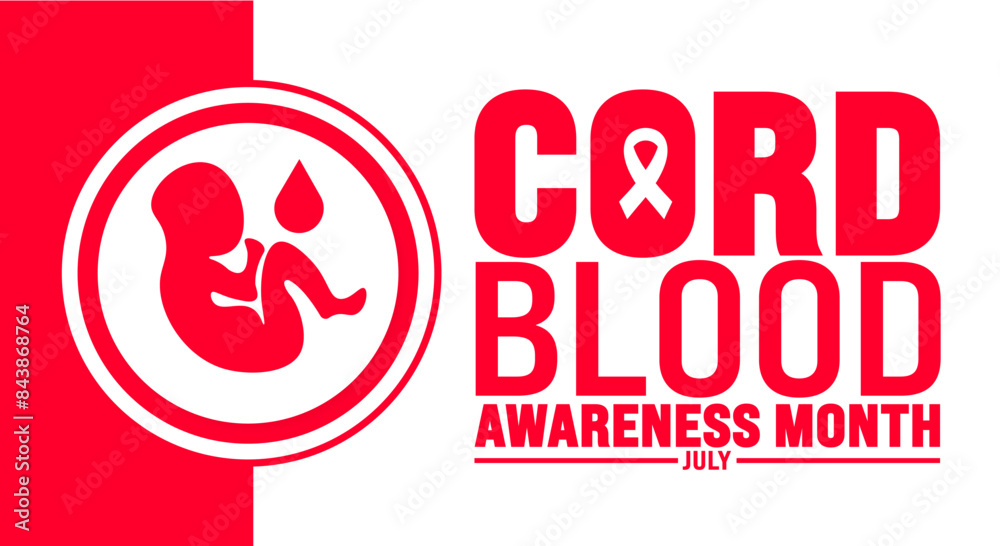 July is Cord Blood Awareness Month background template. Holiday concept. use to background, banner, placard, card, and poster design template with text inscription and standard color. vector July is Cord Blood Awareness Month background template. Holiday concept. use to background, banner, placard, card, and poster design template with text inscription and standard color. vector