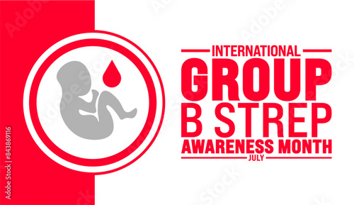 July is International Group B Strep Awareness Month background template. Holiday concept. use to background, banner, placard, card, and poster design template with text inscription and standard color.