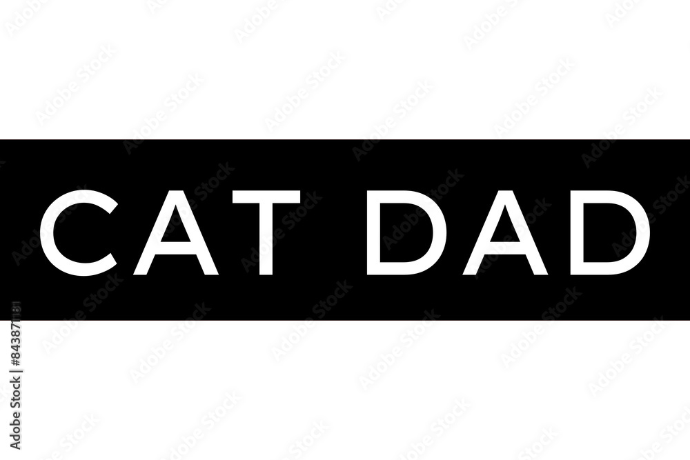 Cat dad text black and white label transparent background design Cat dad text black and white label transparent background design