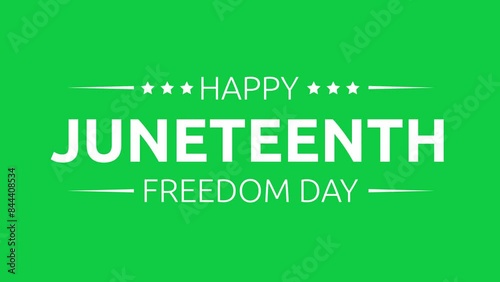 Juneteenth freedom day text with cinematic zoom animation in green screen and black background. Suitable for celebrating Freedom Day or Emancipation Day. photo