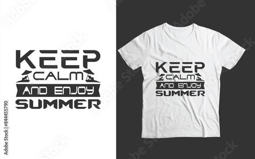 Keep calm and enjoy summer-summertime t shirts design, Calligraphy t shirt Hand drawn lettering phrase