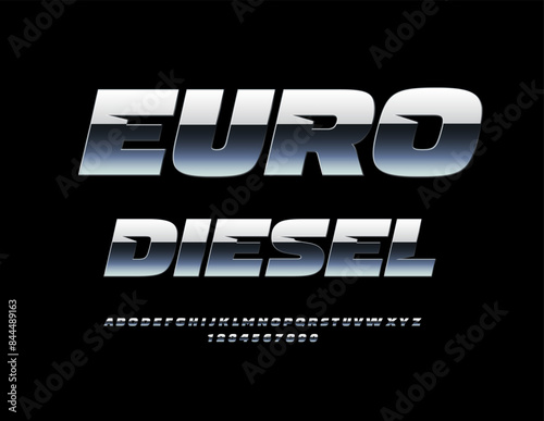 Vector metallic sign Euro Diesel. Unique Silver Font. Stainless Steel Alphabet Letters and Numbers.