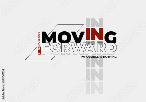 moving forward typography tee shirt design ,vector illustration .	