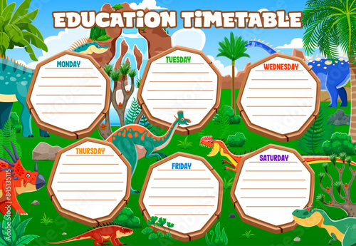 Education timetable schedule with prehistoric dinosaurs. Vector dino-themed educational planner with days of the week on wooden plaques at Jurassic landscape with t-rex, brachiosaurus and triceratops