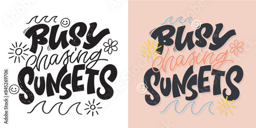 Cute hand drawn doodle lettering quote. Lettering for t-shirt design, mug print, bag print, clothes fashion. 100% hand drawn vector image.