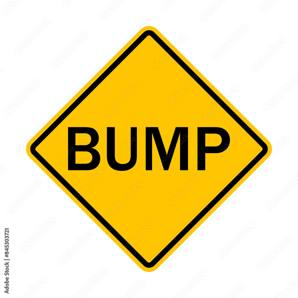 Road sign BUMP. Warning sign. Hit. Speed bump sign. Be careful, rough road. Diamond road sign. Rhombus road sign. Warning diamond shaped yellow road sign. Road sign BUMP. Warning sign. Hit. Speed bump sign. Be careful, rough road. Diamond road sign. Rhombus road sign. Warning diamond shaped yellow road sign.