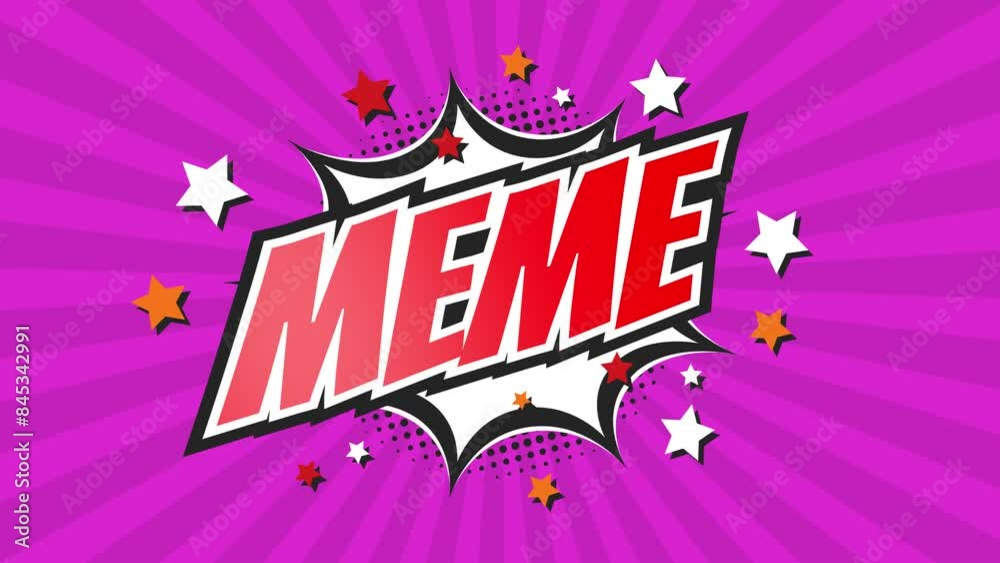 MEME - Comic Pop Art Vintage colorful cartoon animation with explosion of speech bubble message.