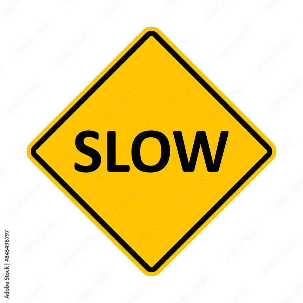 Road sign SLOW. Warning drivers to slow down. Places with increased danger. Diamond road sign. Rhombus road sign. Warning yellow road sign. Road sign SLOW. Warning drivers to slow down. Places with increased danger. Diamond road sign. Rhombus road sign. Warning yellow road sign.