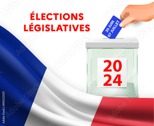 affiche pour voter pour les élections Législatives en 2024 représenté par une urne blanche et une main se tenant au dessus avec son bulletin de vote et le drapeau français en dessous
