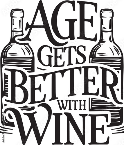 Age Gets Better with Wine Vector