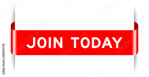 Red color inserted label banner with word join today on white background