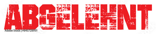 ABGELEHNT ( rejected ) red rubber stamp vector. Abgelehnt Stempel, Vector illustration of the word Abgelehnt (Rejected in German) in red ink stamp