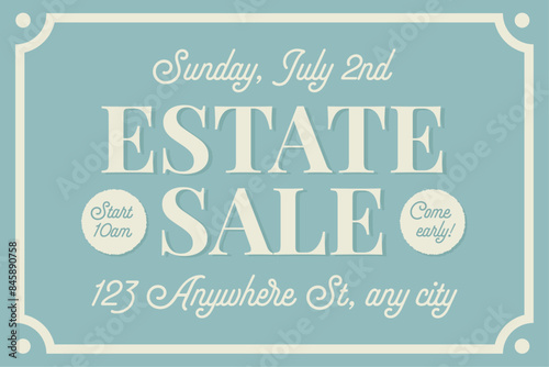 Estate sale sign, invitation. Vector template with text for business, banners, posters. Vintage retro board with address, date, time.