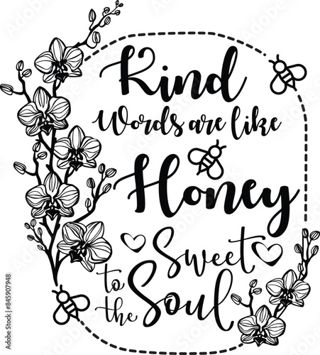 Kind Words are Like Honey, Proverbs 16:24, Bible Verse Vector Design. Inspirational Christian Scripture Art.